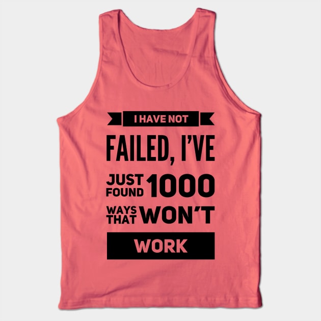 Funny Failure Quote Tank Top by Graffix